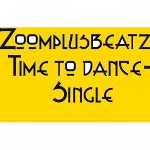 Download track Time To Dance Zoomplusbeatz