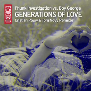 Download track Generations Of Love (Tom Novy Remix) Phunk Investigation