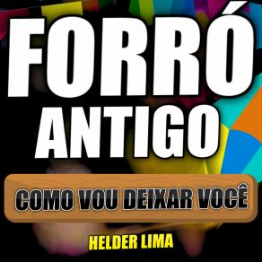 Download track Como Vou Deixar Você Helder Lima