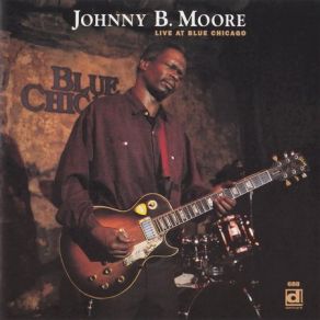 Download track All Of Your Love Johnny B. Moore