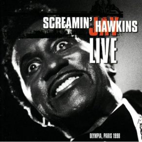 Download track What'd I Say Screamin' Jay Hawkins