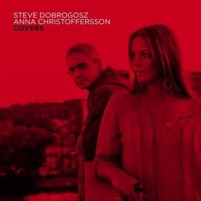 Download track Just The Way You Are Steve Dobrogosz, Anna Christoffersson