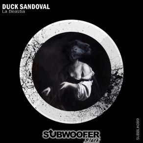 Download track La Beastia Duck Sandoval