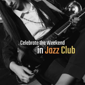 Download track Lovely Weekend Jazz Chillout