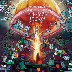 Download track The Beginning (Of The Beginning Of The End) Scientists Of Sound