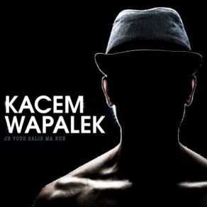 Download track Insomniaque Kacem Wapalek