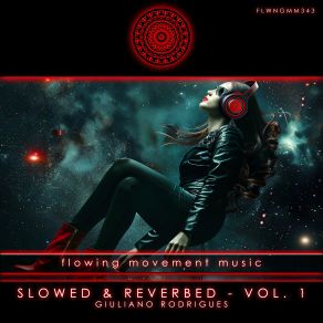 Download track Dream Herb (Slowed & Reverbed) Giuliano RodriguesSlowed-Reverbed