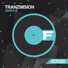 Download track Tranzmission (Original Mix) Jakka B