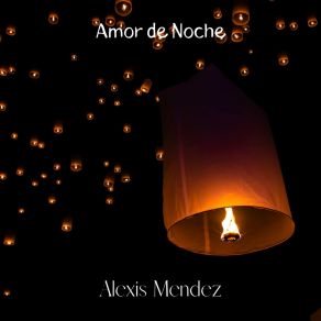 Download track Sin Ti Alexis Mendez