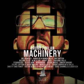 Download track Machinery (Original Mix) Bruno Furlan