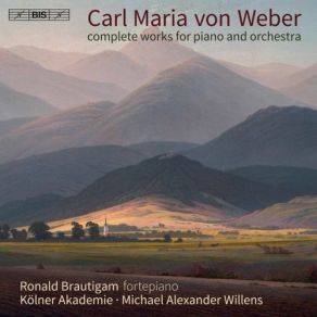 Download track (Piano Concerto No. 2 In E Flat Major, WeV N. 15 (Op. 32)) - II. Adagio Ronald Brautigam, Kölner Akademie, Die Kolner Akademie, Michael Alexander Willens