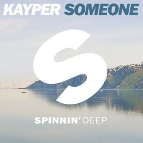 Download track Someone (Club Edit) Kayper