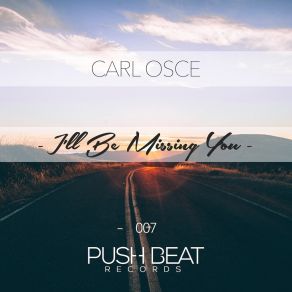 Download track I'll Be Missing You (Extended Mix) Carl Osce