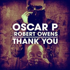 Download track Thank You [NY 2 Dtroit Dub] Oscar PRobert Owens