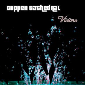 Download track Higher Purposes Copper Cathedral