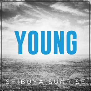 Download track Young Shibuya Sunrise