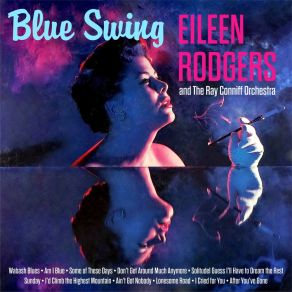 Download track Am I Blue Eileeen RodgersRay Conniff, His Orchestra