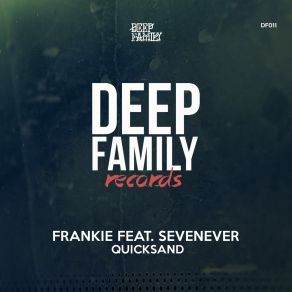 Download track Quicksand (Original Mix) Frankie, Sevenever