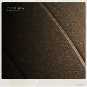 Download track Low Down Living Room