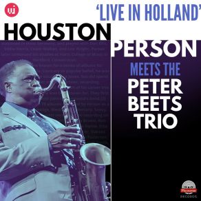 Download track Do Nothin' Till You Hear From Me Houston Person, Peter Beets Trio