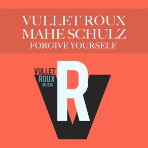 Download track Forgive Yourself (Jason Rivas Warm Up Percussive Edit) Vullet RouxJason Rivas