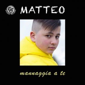 Download track Mannaggia A Te Matteo