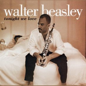 Download track My Girl Walter Beasley