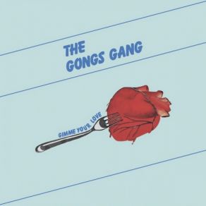 Download track A. Gimme Your Love (Disco Mix) (Vocal) The Gong's Gang