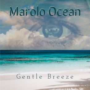 Download track Gentle Breeze Marolo Ocean