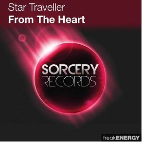 Download track From The Heart - Original Mix Star Traveller