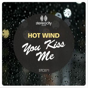 Download track You Kiss Me (Sax Suite Mix) Hot Wind