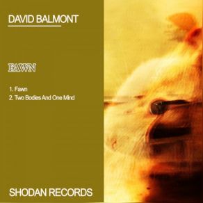 Download track Fawn David Balmont