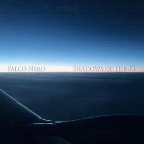 Download track Shadows Of The 33 Intro Falco Nero