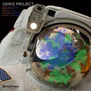 Download track Gravity (Drumsauw Remix) Osiris-ProjectDrumsauw