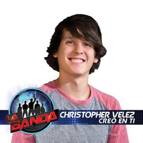 Download track Creo En Ti (La Banda Performance) Christopher Vélez