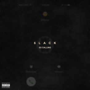 Download track Ex Calling 6lack