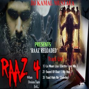 Download track Sound Of Raaz (DJ Kamal Mustafa Remix; Hip Hop Remix) DJ Kamal MustafaJubin Nautiyal