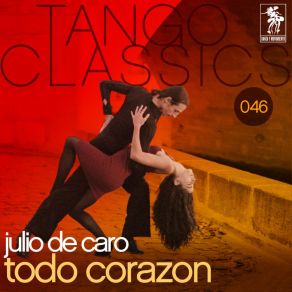 Download track Todo Corazón Julio De CaroOrquesta De Julio De Caro