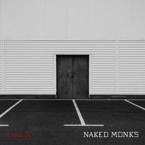 Download track Turn Around Naked Monks