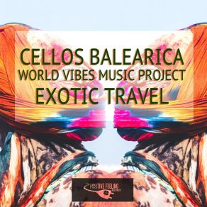 Download track Exotic Travel (Dub Mix) Cellos Balearica