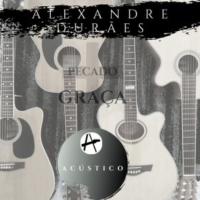 Download track Liberto Pelo Sangue (Acústico) Alexandre Durães