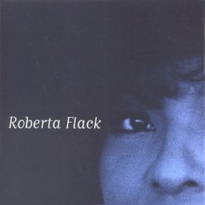 Download track You'll Never Know (Til You Let Go) Roberta Flack