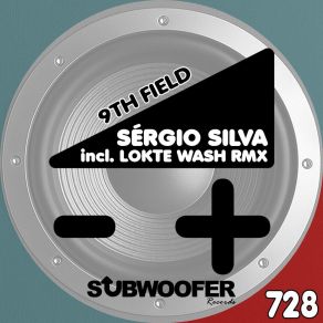 Download track 9th Field (Lokte Wash Remix) Sergio Silva