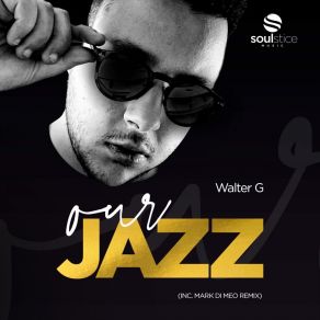 Download track Our Jazz Walter G