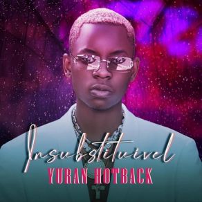 Download track Insubstituível Yuran HotBack