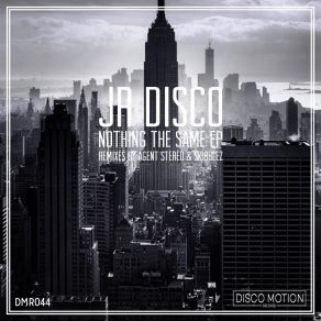 Download track Nothing The Same Agent Stereo Turned On'the Disco Machine Remix JR Disco