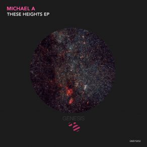 Download track These Heights (Original Mix) Michael A