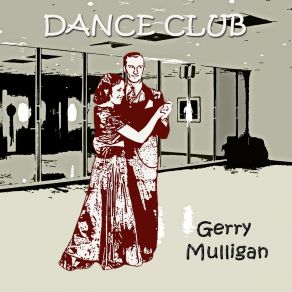 Download track Mulligan's Too Gerry Mulligan