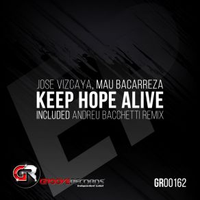 Download track Keep Hope Alive Mau Bacarreza