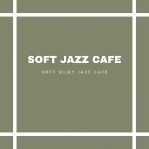 Download track Soft Not Hard Jazz Soft Jazz Cafe